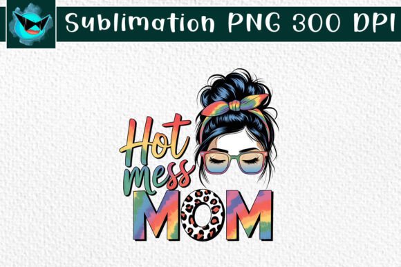Hot Mess Mom Messy Bun Love Vibes PNG Review