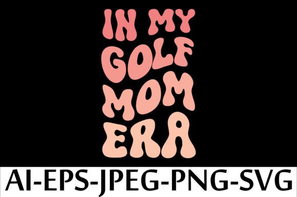In My Golf Mom Era: Embroidery Design Review